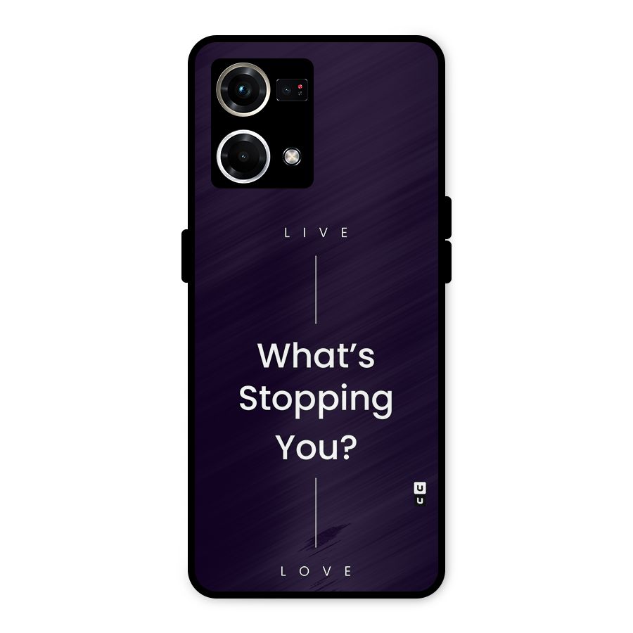 What Stopping You Metal Back Case for Oppo F21 Pro 4G