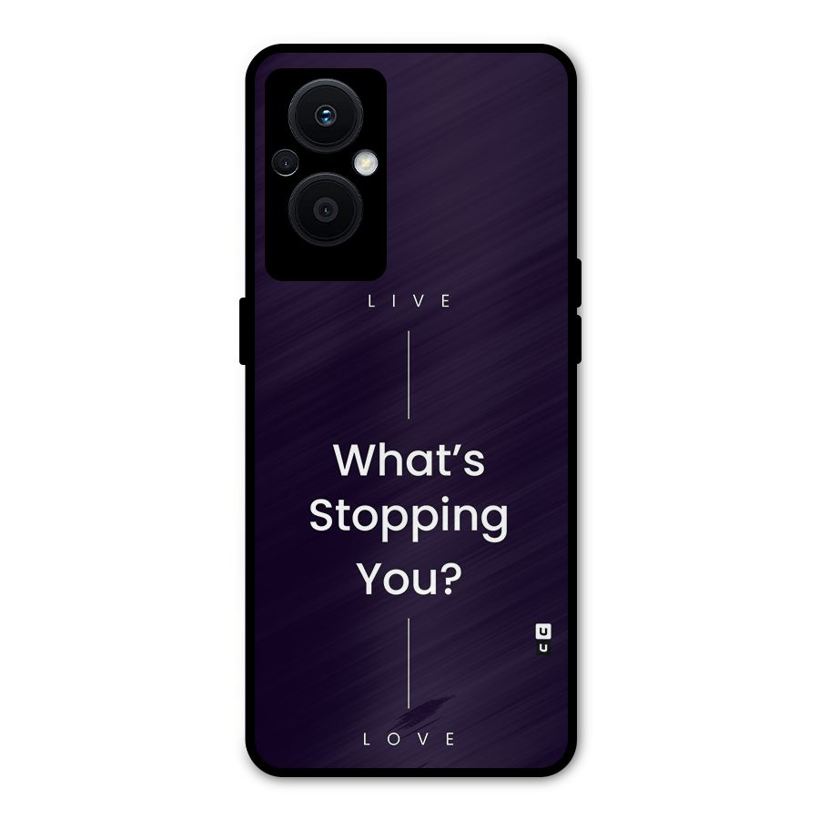 What Stopping You Metal Back Case for Oppo F21 Pro 5G