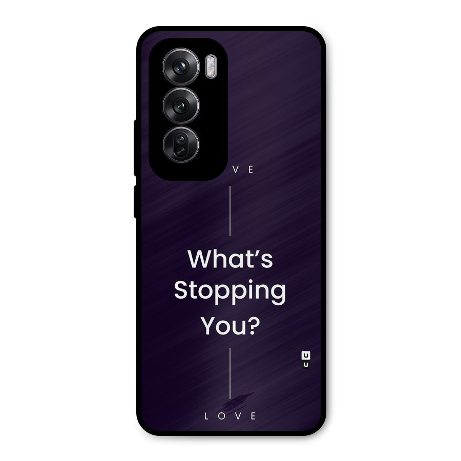 What Stopping You Metal Back Case for Oppo Reno12 Pro