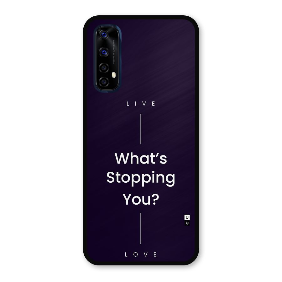 What Stopping You Metal Back Case for Realme 7