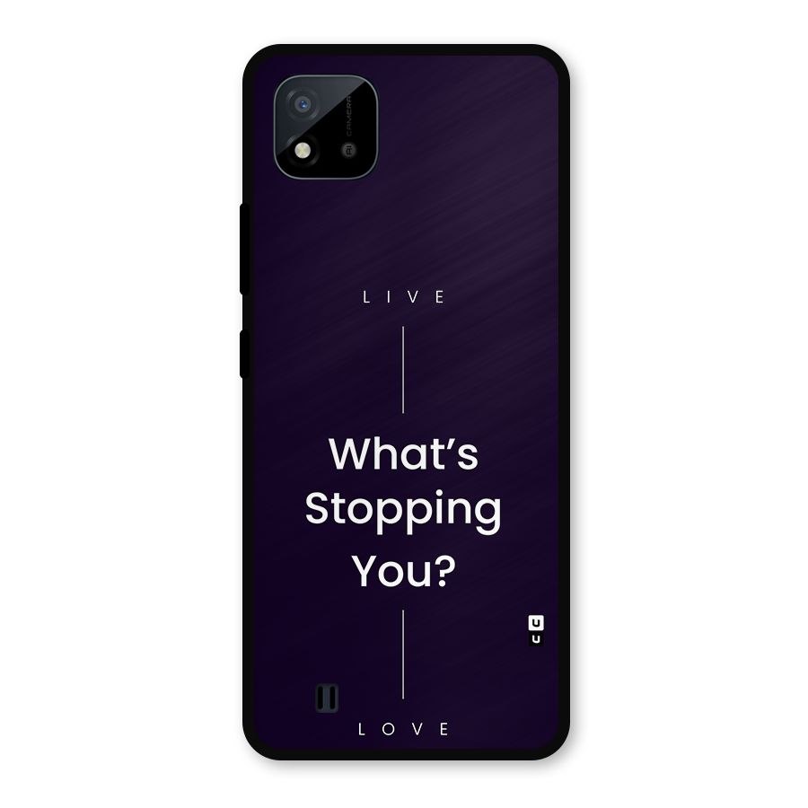 What Stopping You Metal Back Case for Realme C11 2021