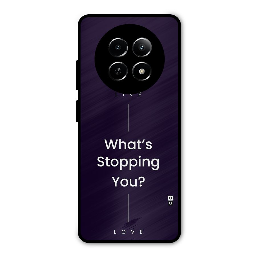 What Stopping You Metal Back Case for Realme Narzo 70x 5G