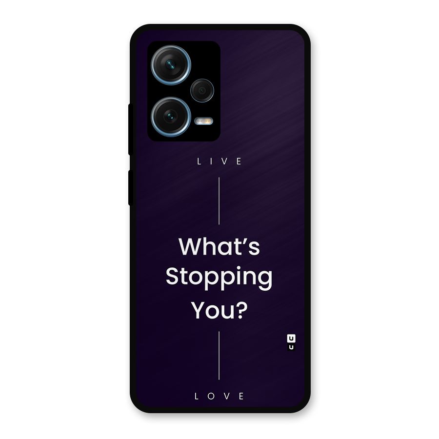 What Stopping You Metal Back Case for Redmi Note 12 Pro Plus 5G