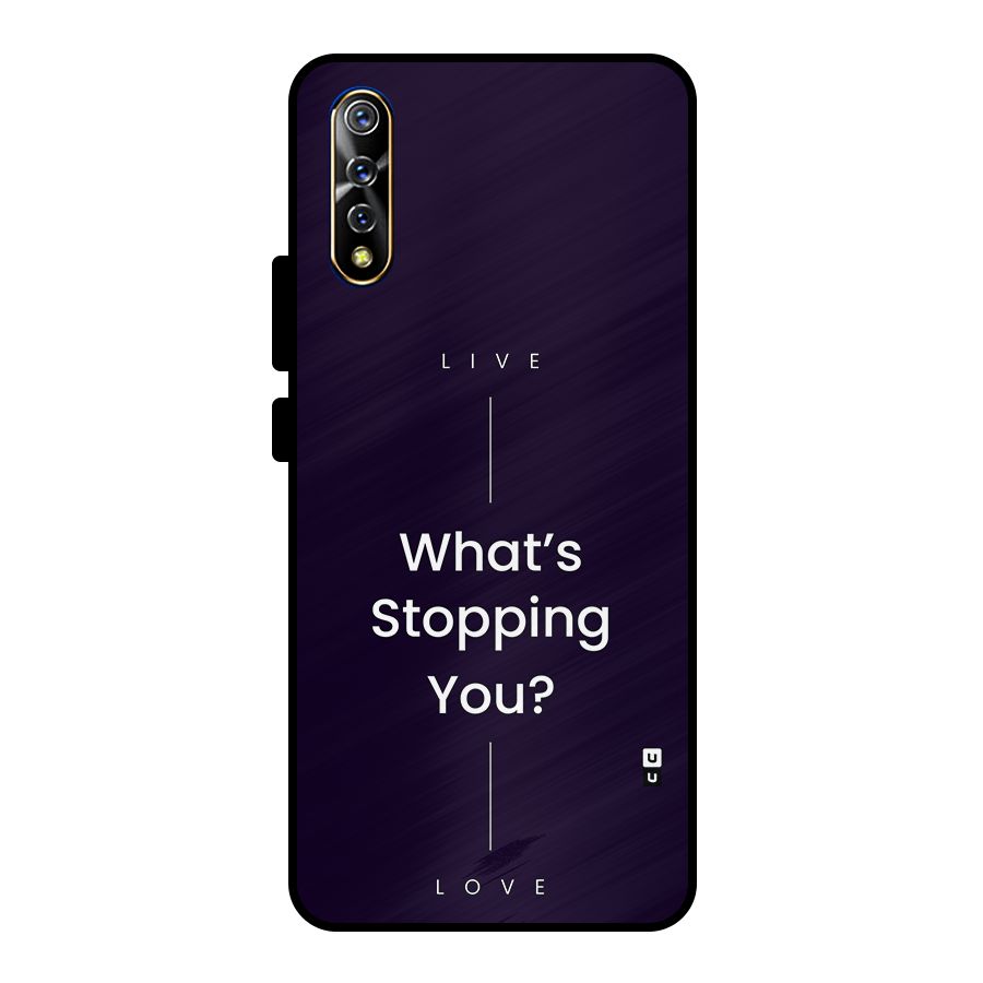 What Stopping You Metal Back Case for Vivo S1