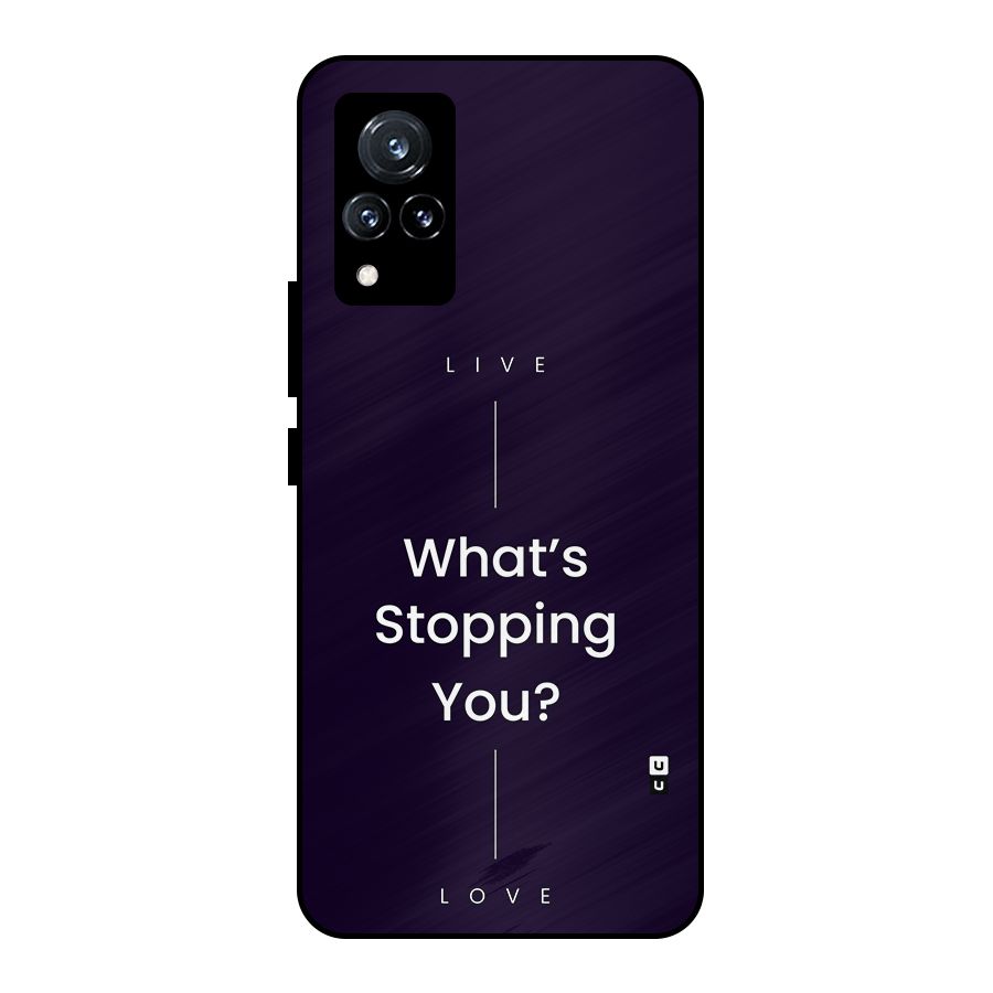 What Stopping You Metal Back Case for Vivo V21 5G