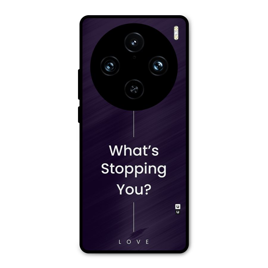 What Stopping You Metal Back Case for Vivo X100 Pro