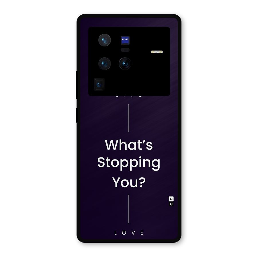 What Stopping You Metal Back Case for Vivo X80 Pro