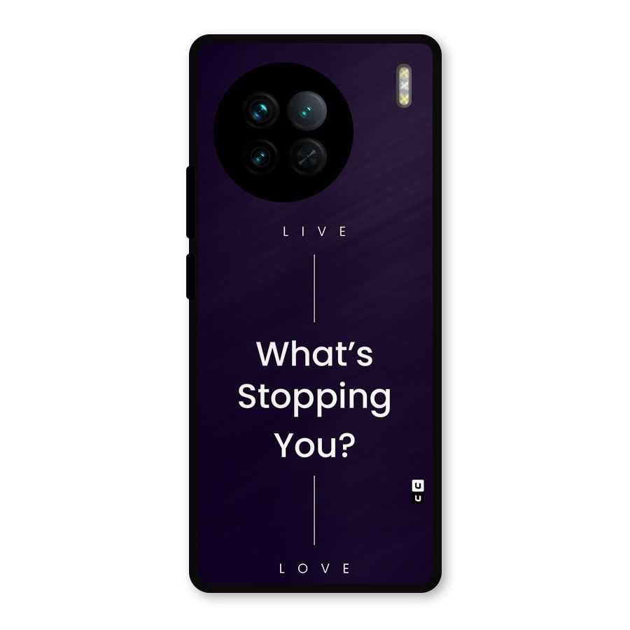 What Stopping You Metal Back Case for Vivo X90