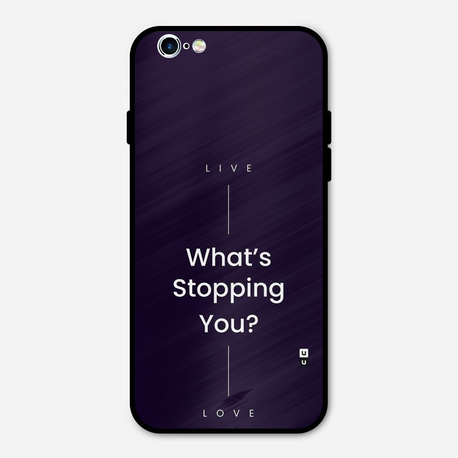 What Stopping You Metal Back Case for iPhone 6 6s