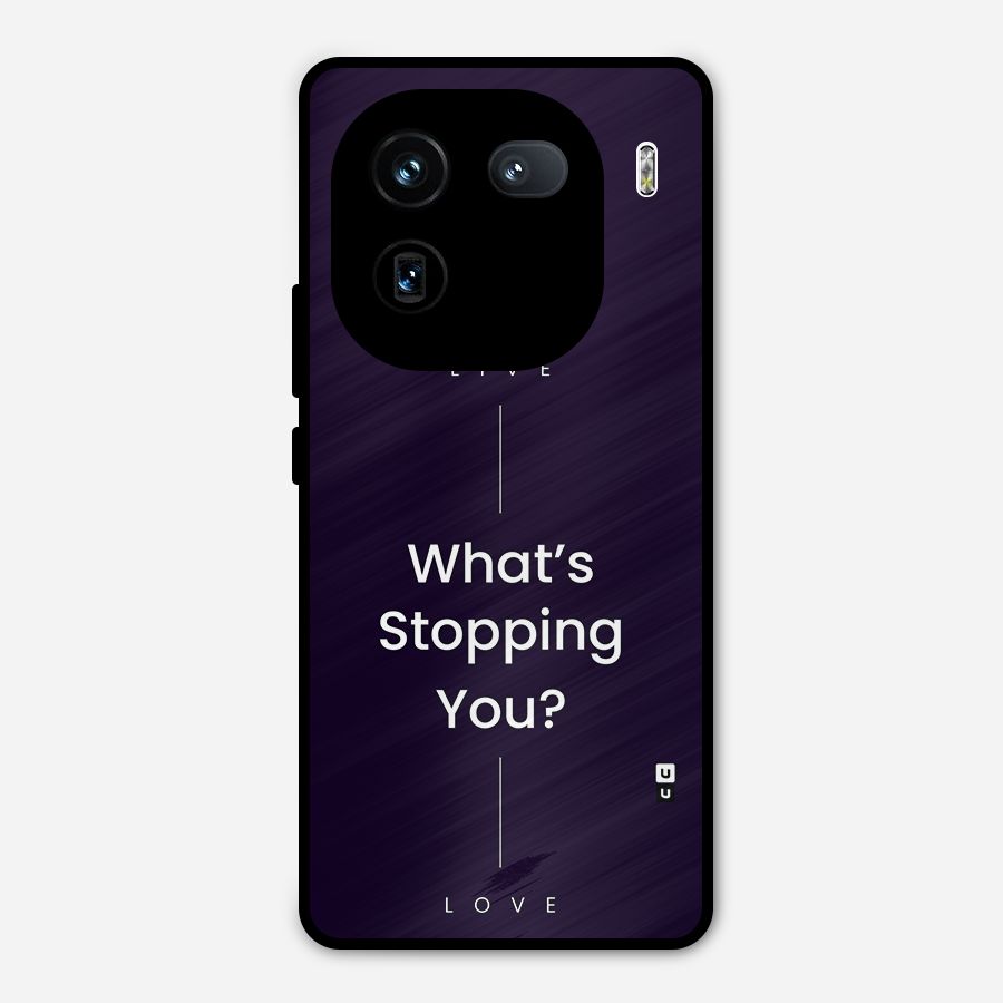 What Stopping You Metal Back Case for iQOO 12
