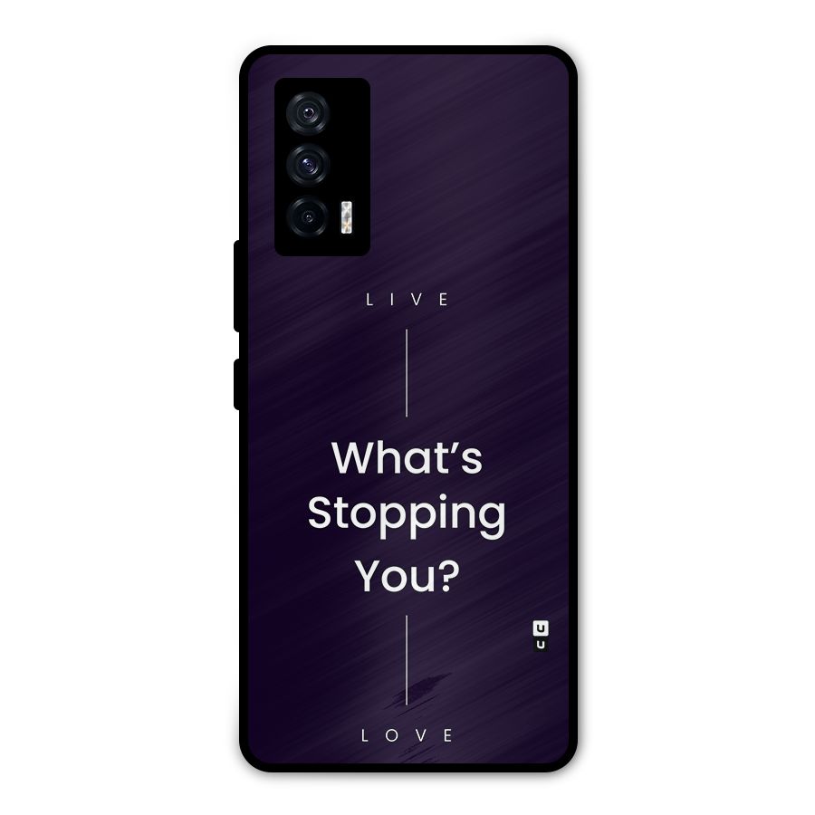 What Stopping You Metal Back Case for iQOO 7 5G