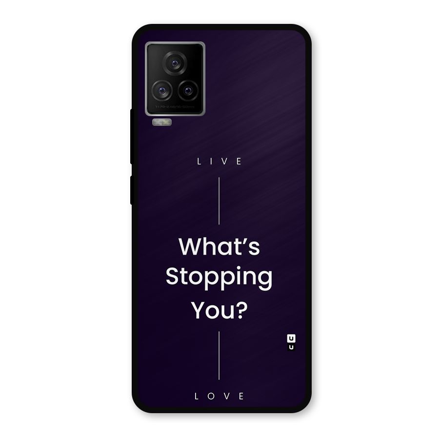 What Stopping You Metal Back Case for iQOO 7 Legend 5G