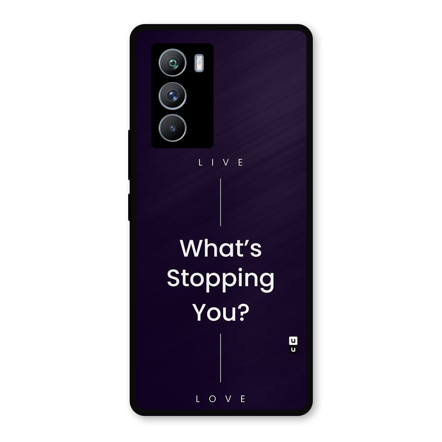 What Stopping You Metal Back Case for iQOO 9 SE