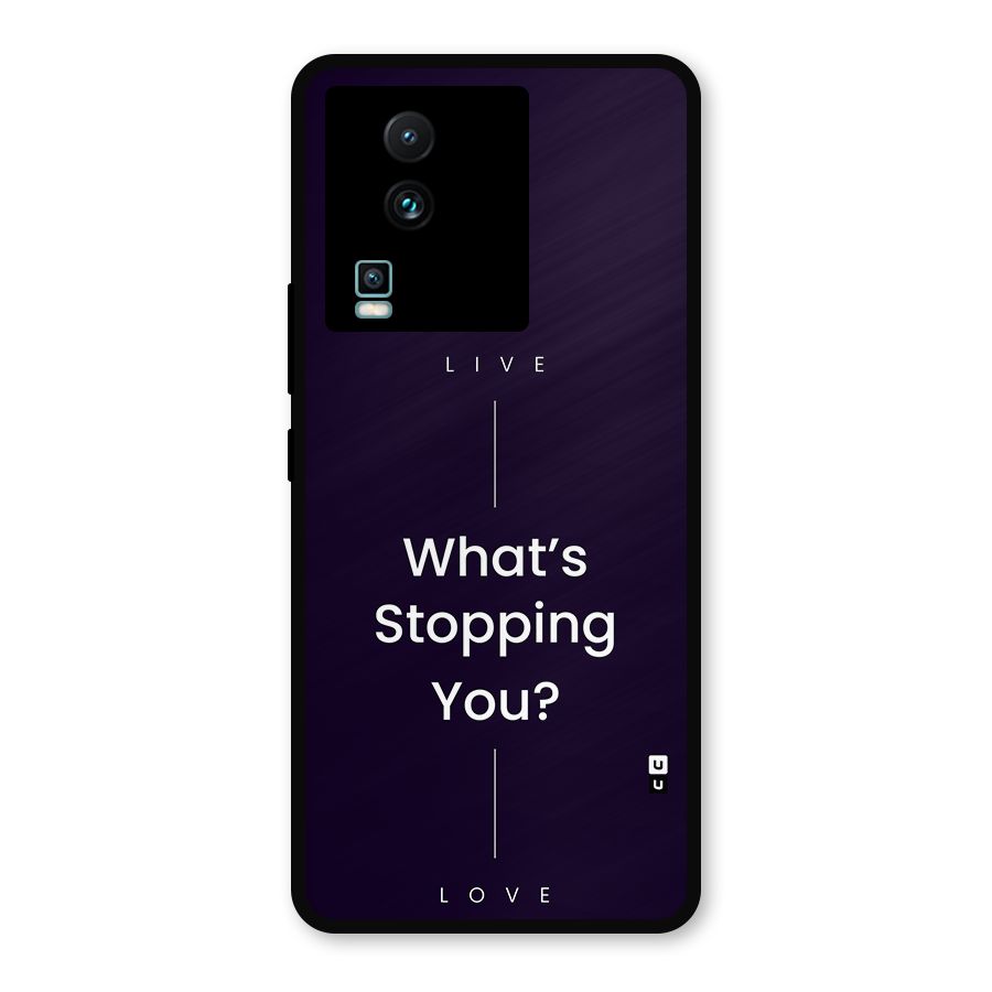 What Stopping You Metal Back Case for iQOO Neo 7 Pro