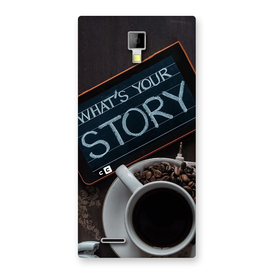 Whats Your Story Back Case for Canvas Xpress A99