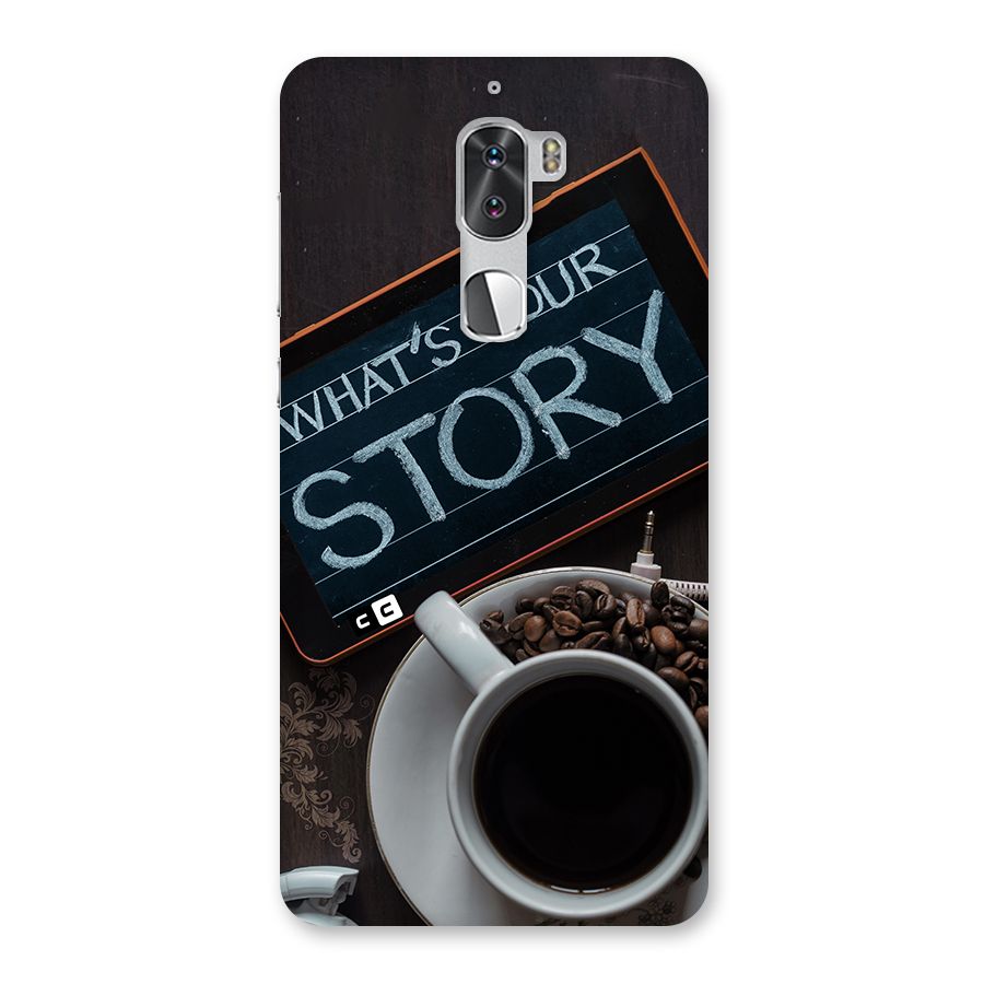 Whats Your Story Back Case for Coolpad Cool 1