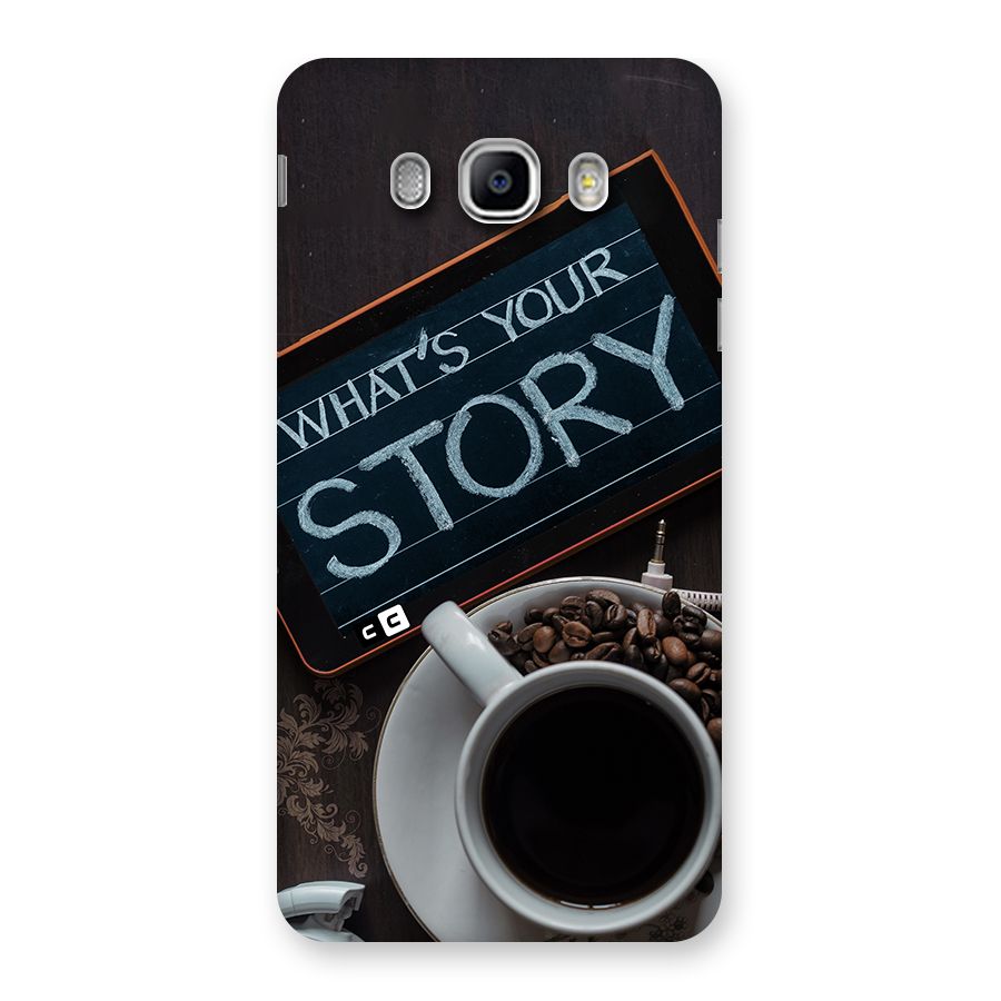Whats Your Story Back Case for Galaxy J5 2016
