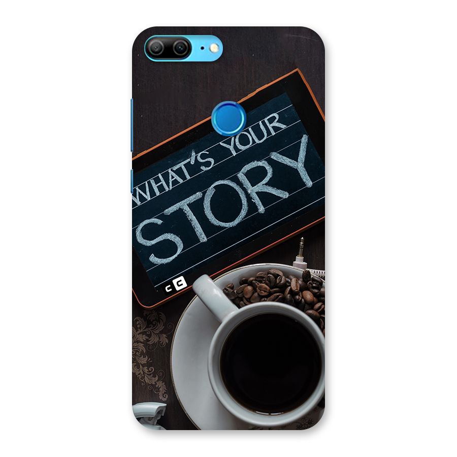 Whats Your Story Back Case for Honor 9 Lite
