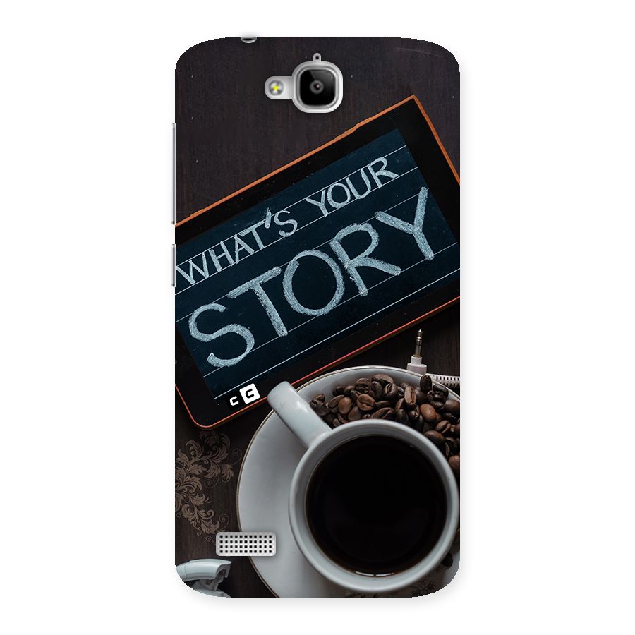 Whats Your Story Back Case for Honor Holly