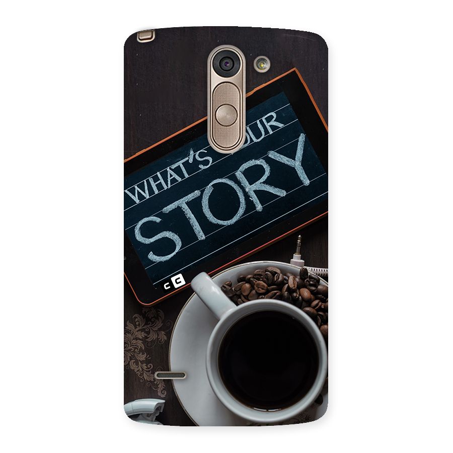 Whats Your Story Back Case for LG G3 Stylus