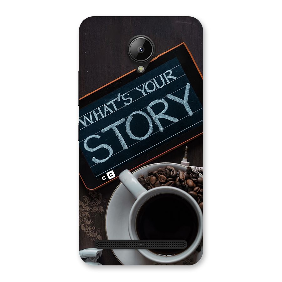 Whats Your Story Back Case for Lenovo C2