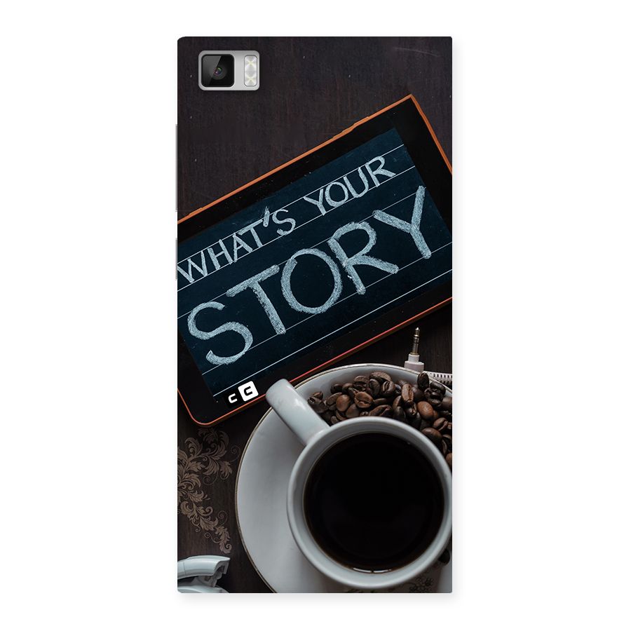 Whats Your Story Back Case for Mi3