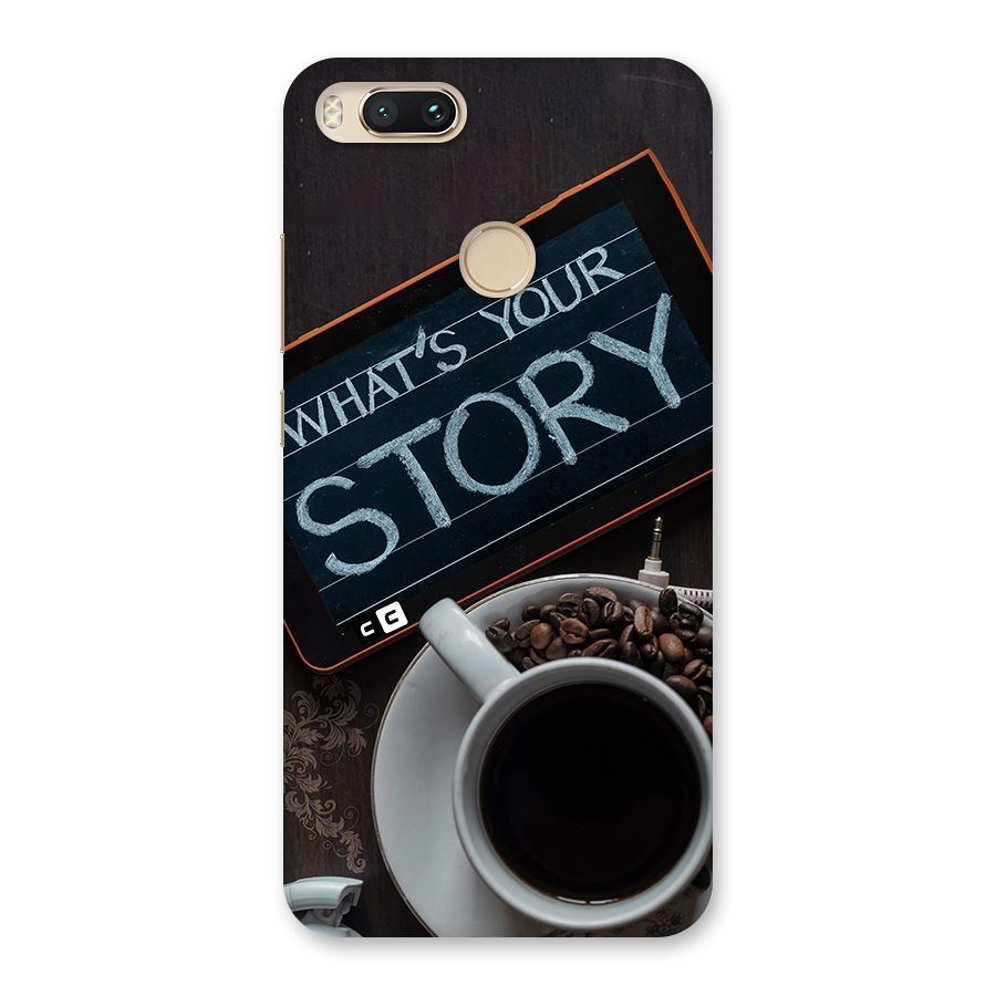 Whats Your Story Back Case for Mi A1