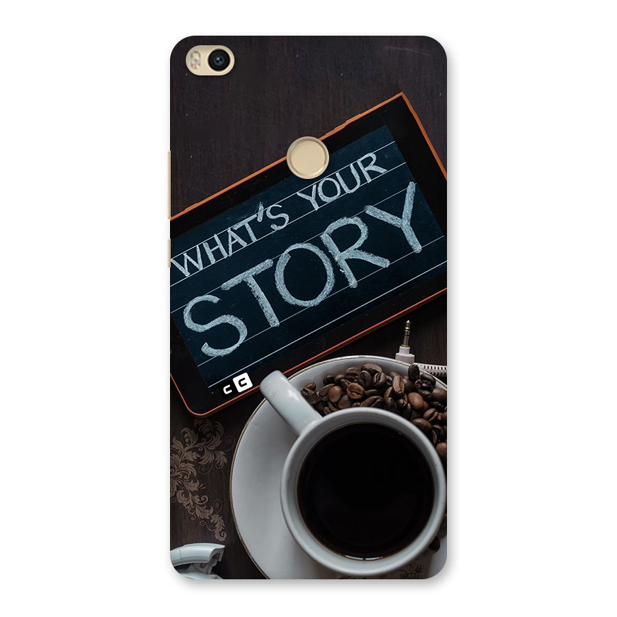 Whats Your Story Back Case for Mi Max 2