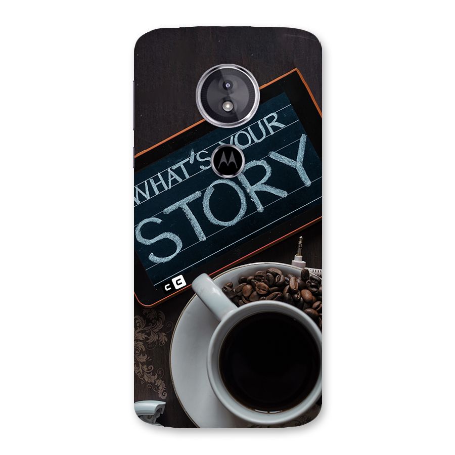 Whats Your Story Back Case for Moto E5