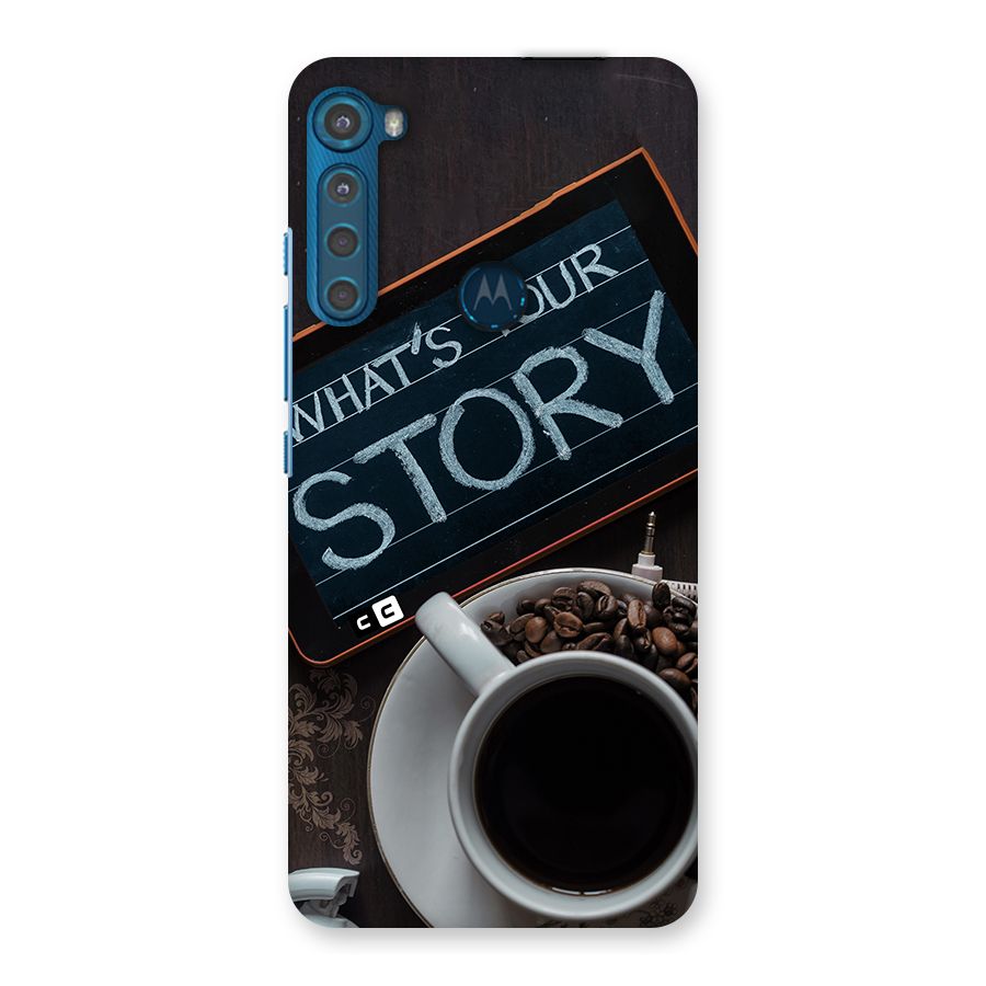 Whats Your Story Back Case for Motorola One Fusion Plus