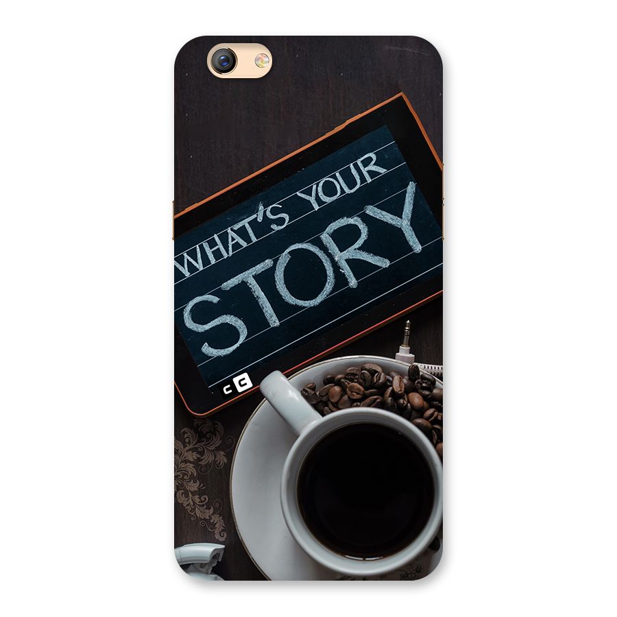 Whats Your Story Back Case for Oppo F3 Plus