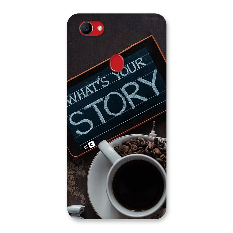 Whats Your Story Back Case for Oppo F7