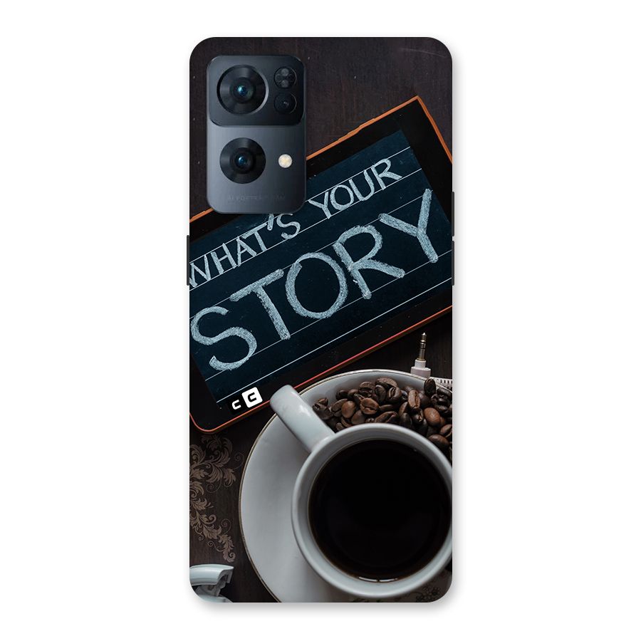 Whats Your Story Back Case for Oppo Reno7 Pro 5G