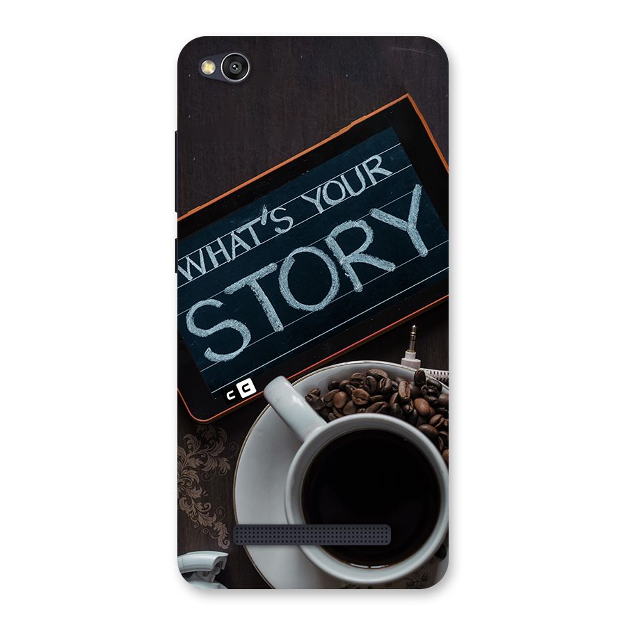 Whats Your Story Back Case for Redmi 4A