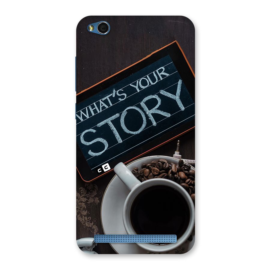 Whats Your Story Back Case for Redmi 5A