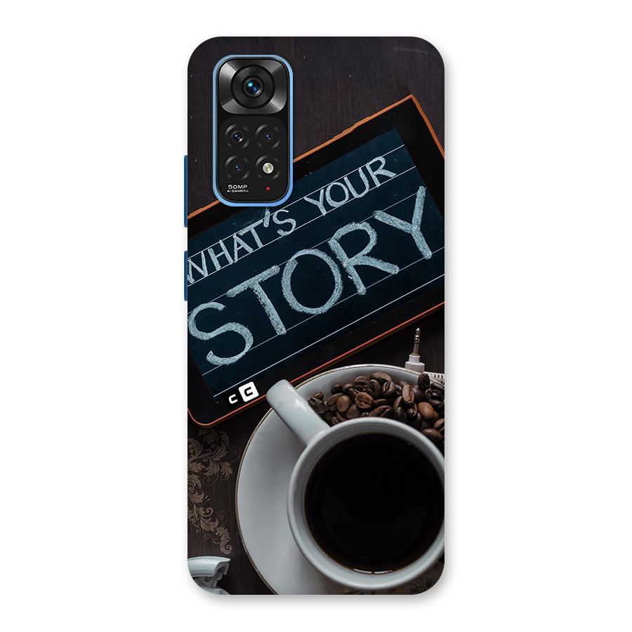 Whats Your Story Back Case for Redmi Note 11S