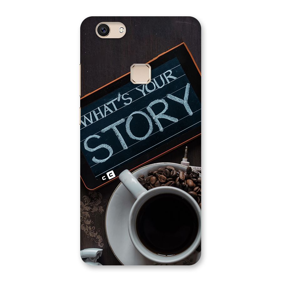 Whats Your Story Back Case for Vivo V7