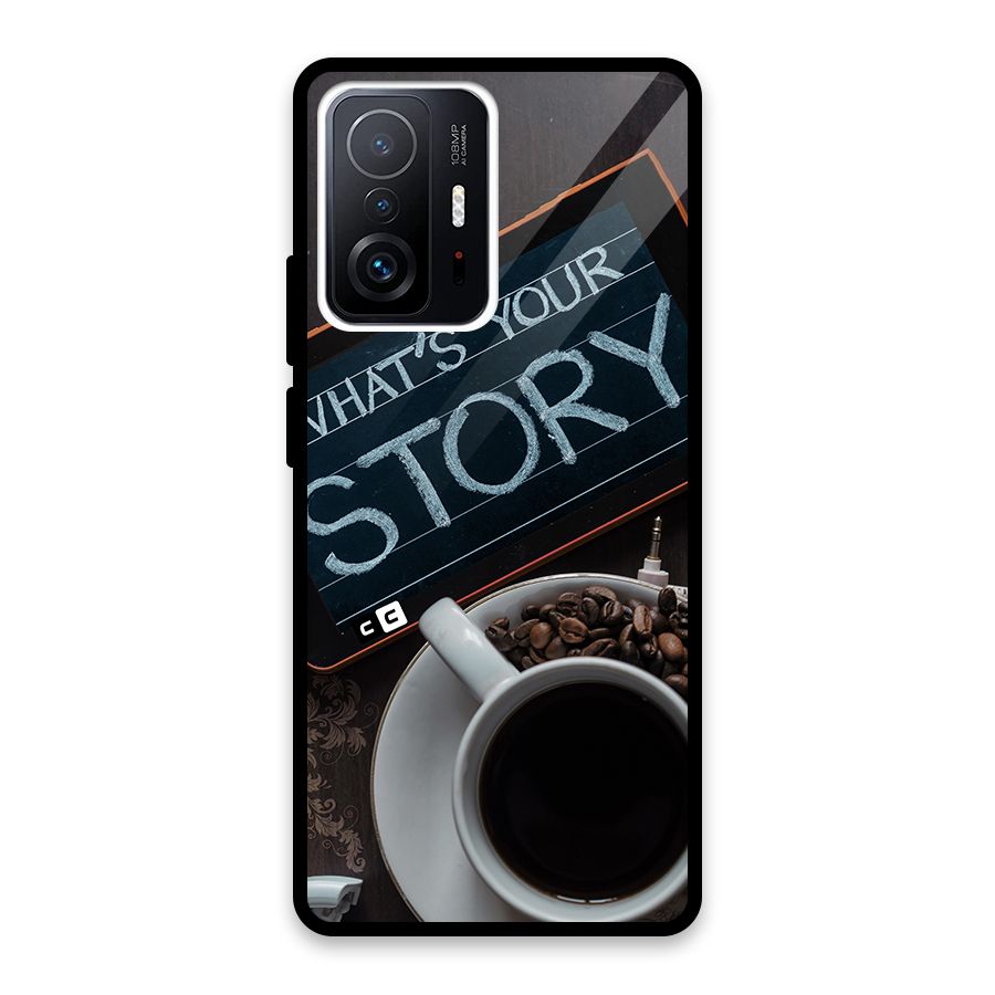 Whats Your Story Back Case for Xiaomi 11T Pro