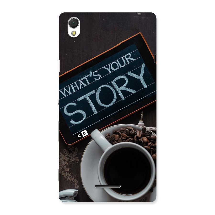 Whats Your Story Back Case for Xperia T3