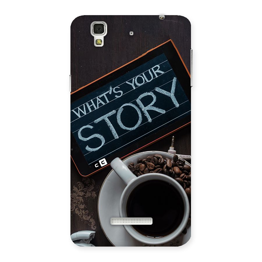 Whats Your Story Back Case for YU Yureka Plus