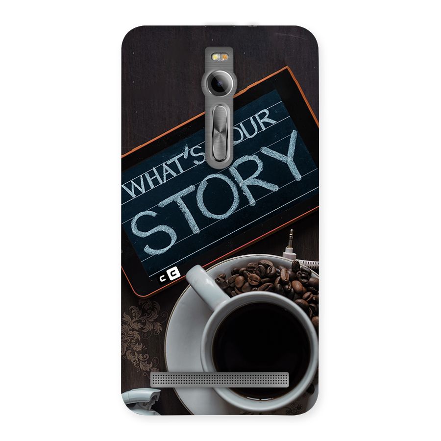 Whats Your Story Back Case for Zenfone 2