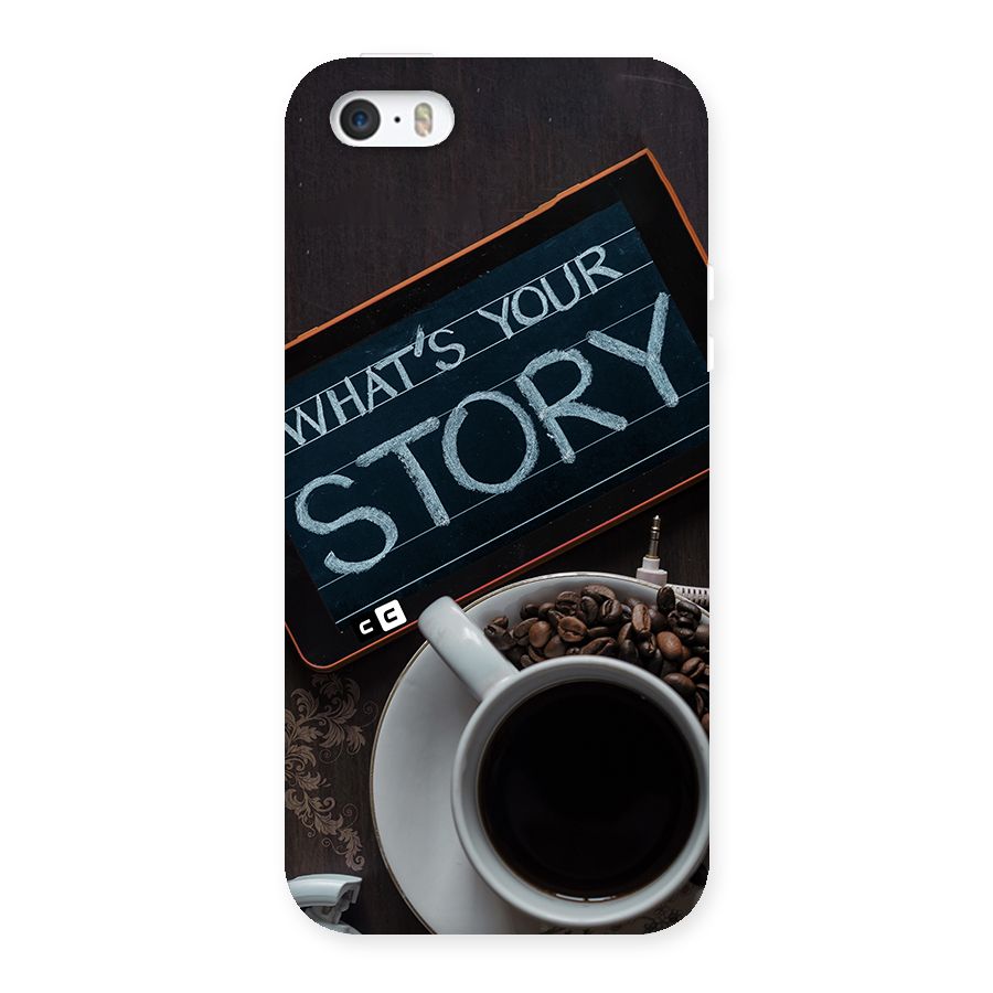 Whats Your Story Back Case for iPhone SE 2016