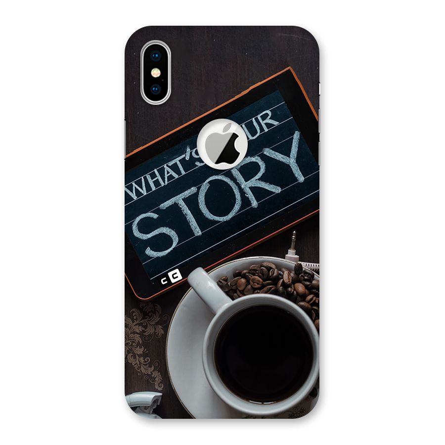 Whats Your Story Back Case for iPhone X Logo Cut