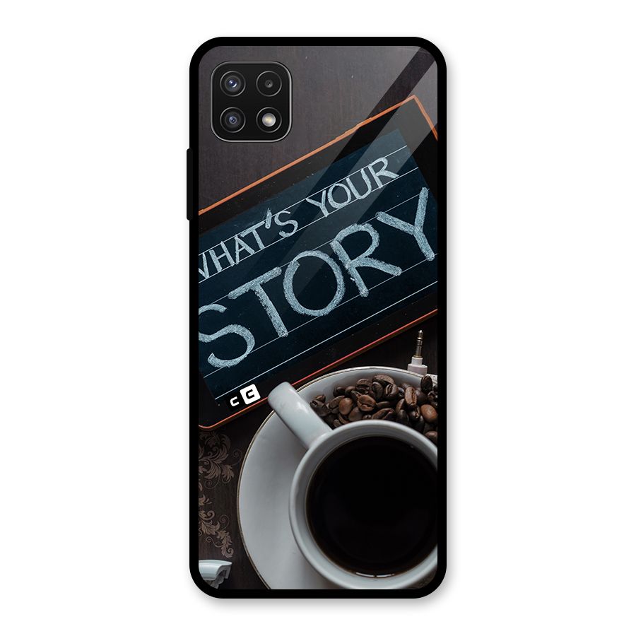 Whats Your Story Glass Back Case for Galaxy A22 5G