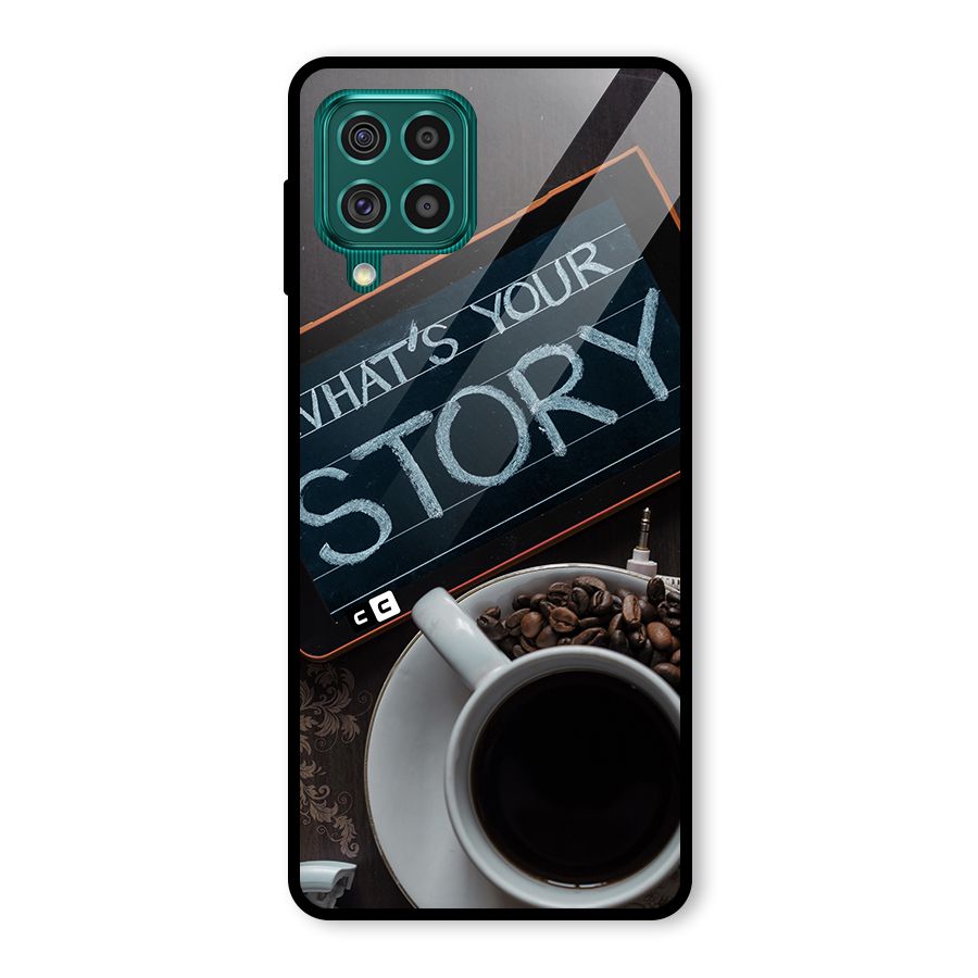 Whats Your Story Glass Back Case for Galaxy F62