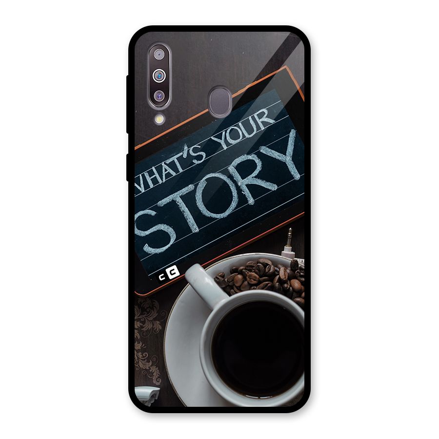 Whats Your Story Glass Back Case for Galaxy M30