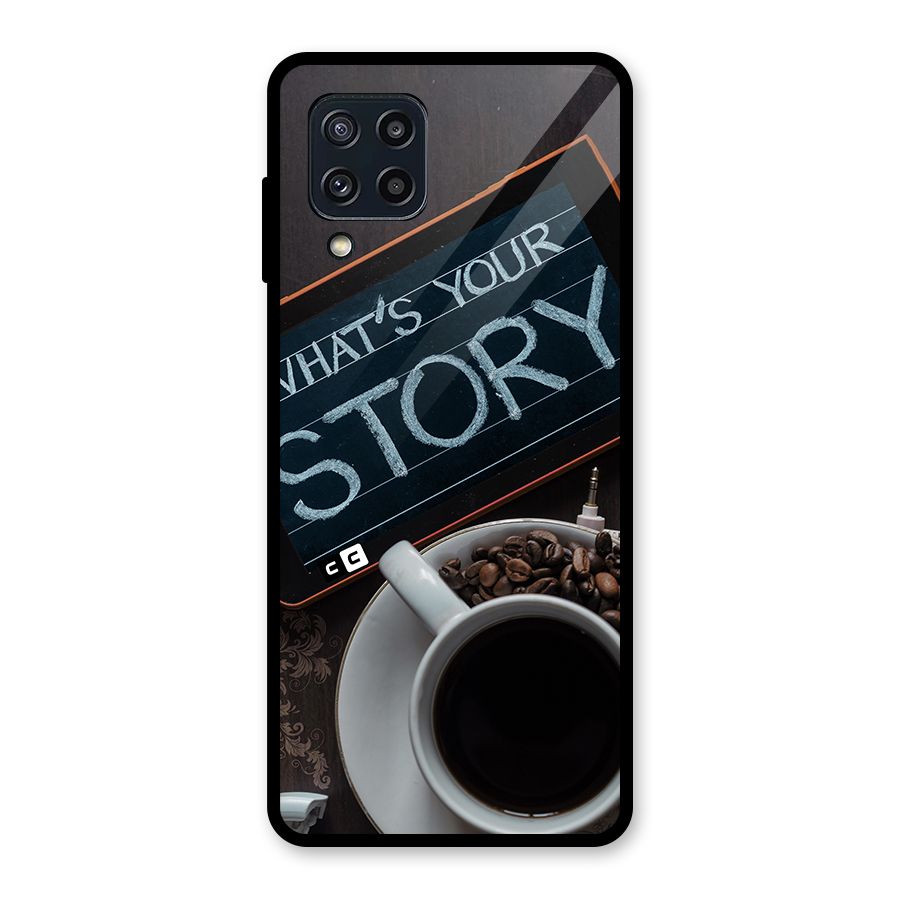 Whats Your Story Glass Back Case for Galaxy M32