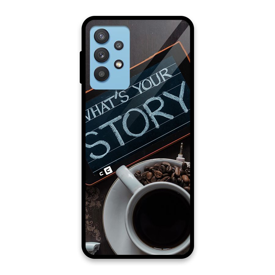 Whats Your Story Glass Back Case for Galaxy M32 5G