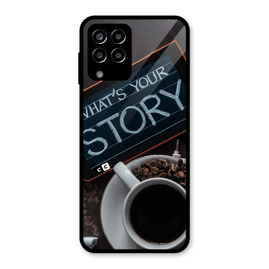 Whats Your Story Glass Back Case for Galaxy M33