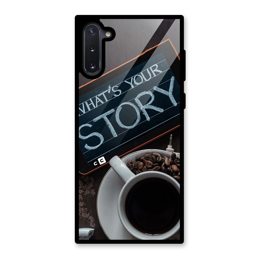 Whats Your Story Glass Back Case for Galaxy Note 10